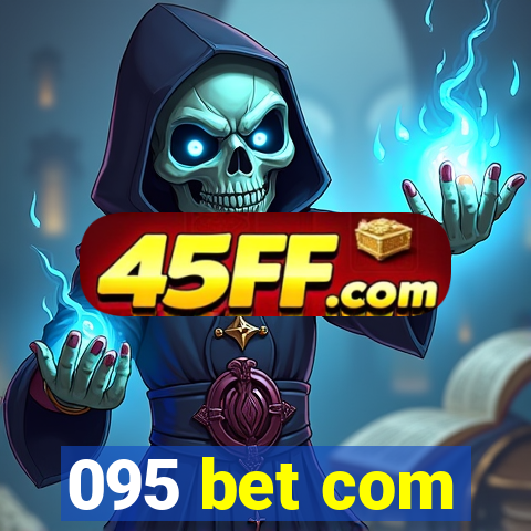 095 bet com